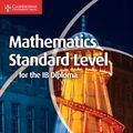 Cover Art for 9781107613065, Mathematics for the IB Diploma Standard Level with CD-ROM by Fannon, Paul, Kadelburg, Vesna, Woolley, Ben, Ward, Stephen