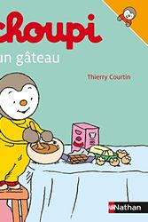 Cover Art for 9782092021620, T Choupi Fait Un Gateau by Thierry Courtin
