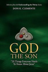 Cover Art for 9780974233192, God The Son by Don K Clements