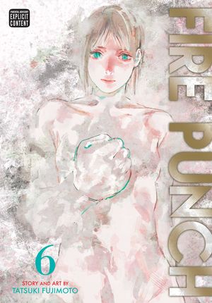 Cover Art for 9781974700394, Fire Punch, Vol. 6 by Tatsuki Fujimoto