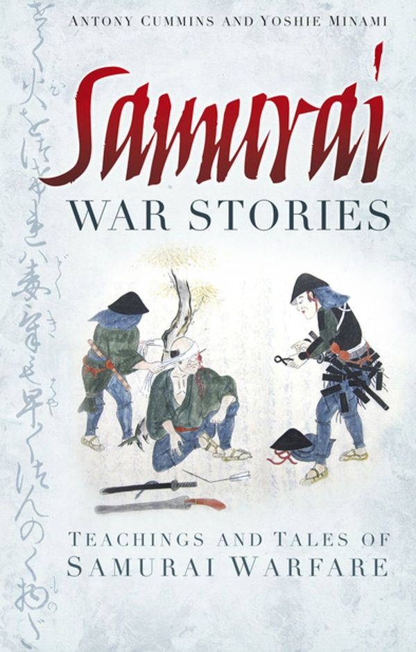 Cover Art for 9780752492742, Samurai War Stories by Anthony Cummins