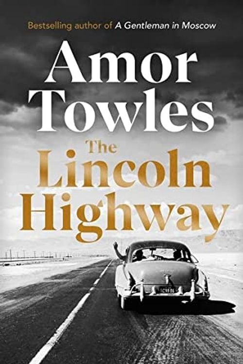 Cover Art for B09TS15V7G, By Amor Towles ( The Lincoln Highway) :A New York Times Number One Bestseller Paperback by Amor Towles