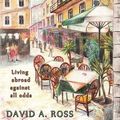 Cover Art for 9781478375616, Good Morning Corfu: Living Abroad Against All Odds by David A. Ross