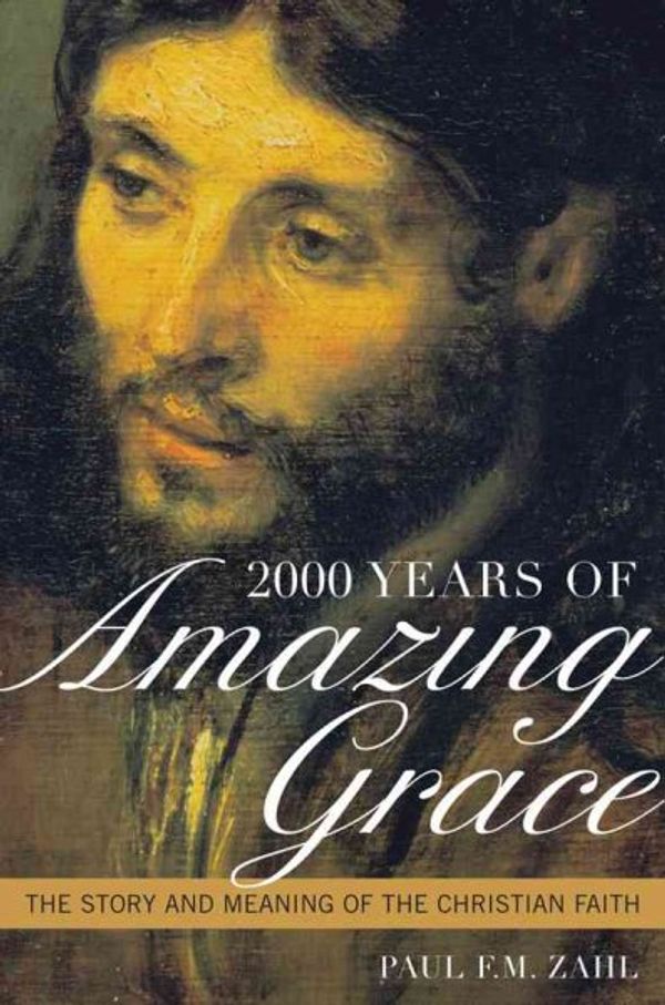 Cover Art for 9780742552760, 2000 Years of Amazing Grace by Paul F.M. Zahl