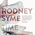 Cover Art for 9780522870947, Time to Die by Rodney Syme