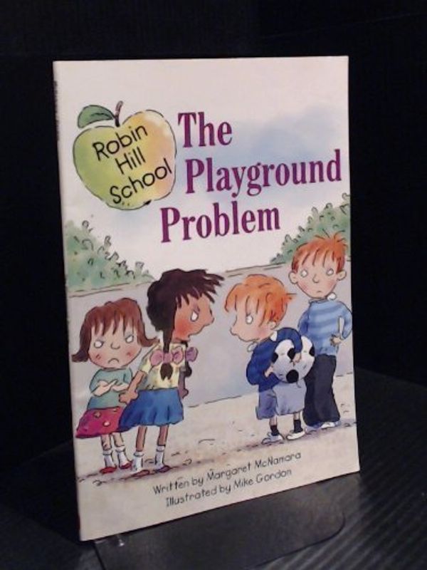 Cover Art for 9780439692458, The Playground Problem (Robin Hill School) by Margaret McNamara