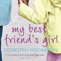 Cover Art for 9780748109777, My Best Friend's Girl by Dorothy Koomson