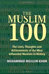 Cover Art for 9781847740069, The Muslim 100 by Muhammad Mojlum Khan
