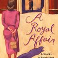 Cover Art for 9781250178398, A Royal Affair by Allison Montclair