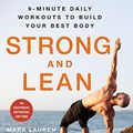 Cover Art for B08R2KPKSZ, Strong and Lean: 9-Minute Daily Workouts to Build Your Best Body: No Equipment, Anywhere, Anytime by Mark Lauren, Joshua Clark