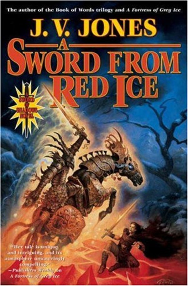 Cover Art for 9780765306340, A Sword from Red Ice by Jones, J. V.