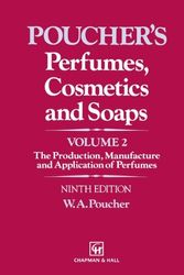 Cover Art for 9780412273506, Poucher's Perfumes, Cosmetics and Soaps: Volume 2 The Production, Manufacture and Application of  Perfumes (Population and Community Biology (Chapman & Hall)) by W.a. Poucher