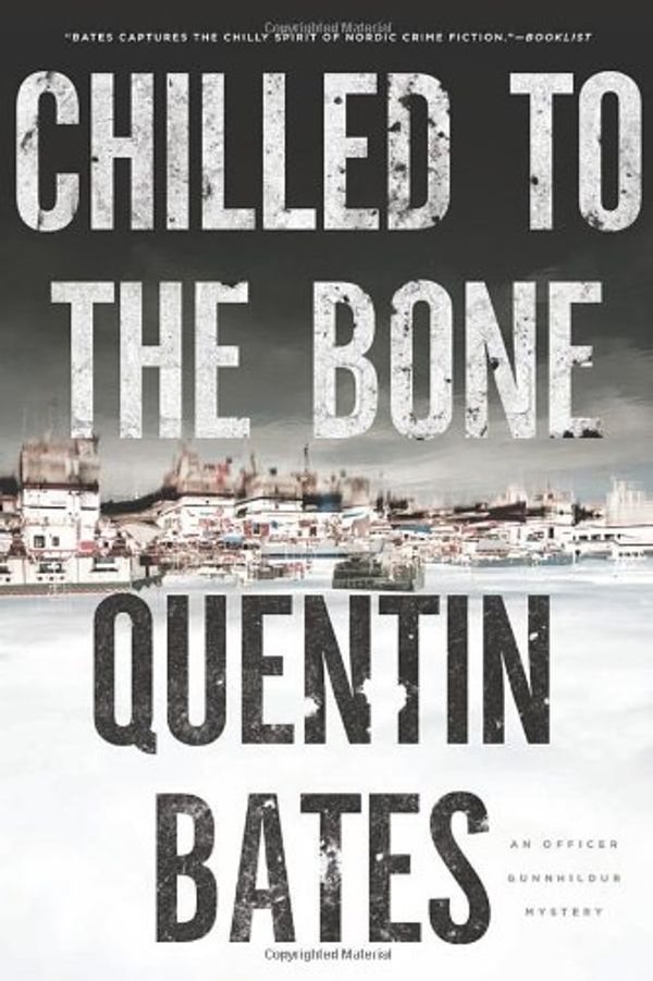 Cover Art for 9781616953300, Chilled to the Bone by Quentin Bates