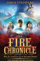 Cover Art for 9781446452325, The Fire Chronicle: The Books of Beginning 2 by John Stephens
