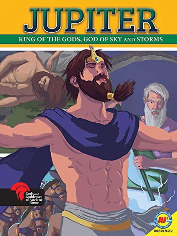 Cover Art for 9781489694959, Jupiter King of the Gods, God of Sky and Storms by Teri Temple