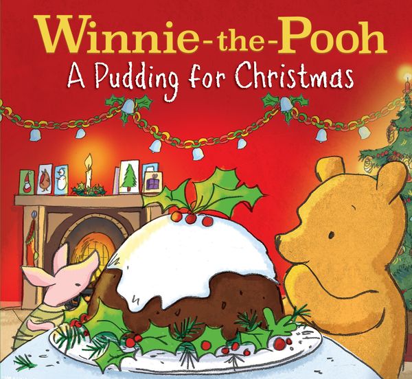 Cover Art for 9781405297875, Winnie-the-Pooh: A Pudding for Christmas by Farshore