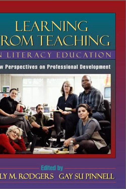 Cover Art for 9780325004839, Learning from Teaching in Literacy Education: New Perspectives on Professional Development by Emily M. Rodgers