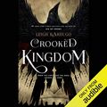 Cover Art for B01LYTWHRE, Crooked Kingdom by Leigh Bardugo