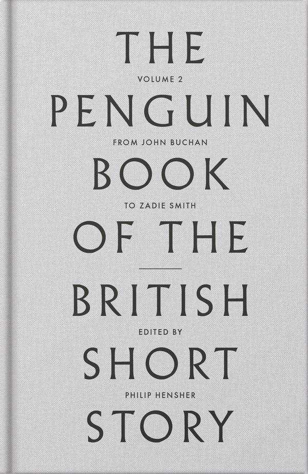 Cover Art for 9780141396019, The Penguin Book of the British Short Story: IIFrom John Buchan to Zadie Smith by Philip Hensher