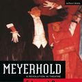 Cover Art for 9781408148808, Meyerhold: A Revolution in Theatre by Unknown