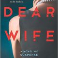 Cover Art for 9780778305088, Dear Wife by Kimberly Belle