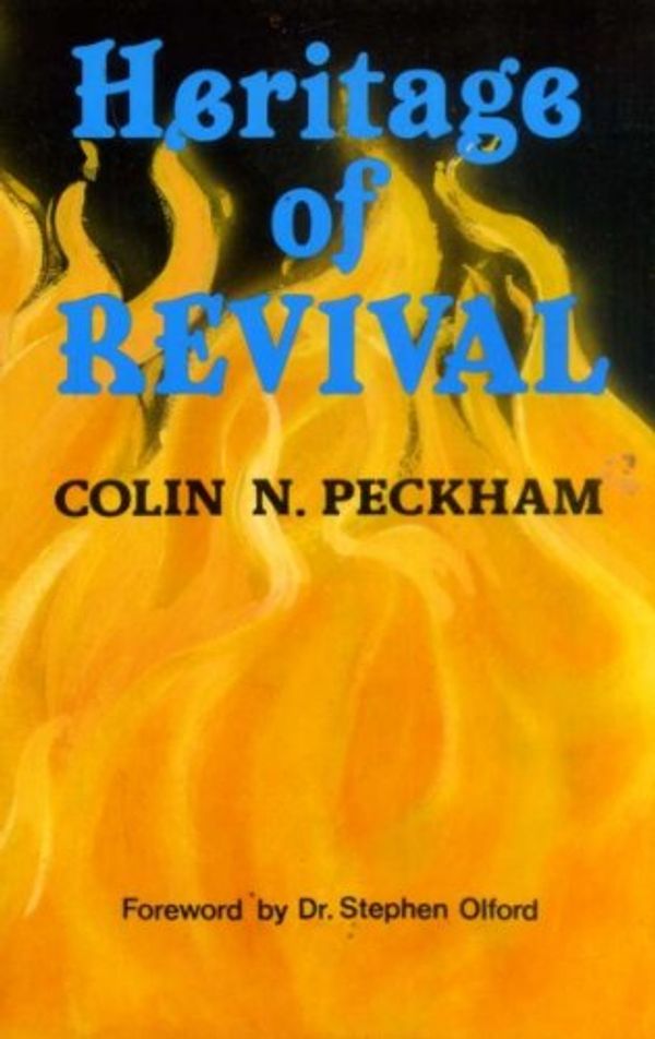 Cover Art for 9780950805818, Heritage of Revival: A Century of Rural Evangelism by Colin N. Peckham
