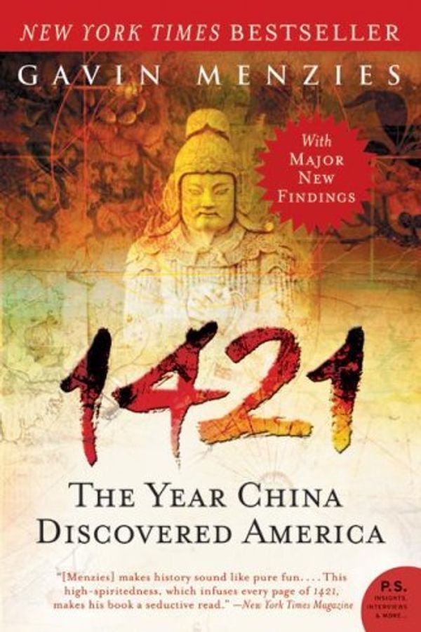 Cover Art for 8601417737651, 1421: The Year China Discovered America (P.S.): Written by Gavin Menzies, 2008 Edition, Publisher: Harper Perennial [Paperback] by Gavin Menzies