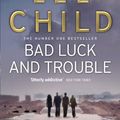 Cover Art for B00OVMQZOS, Bad Luck And Trouble: (Jack Reacher 11) by Child, Lee (2011) Paperback by Unknown