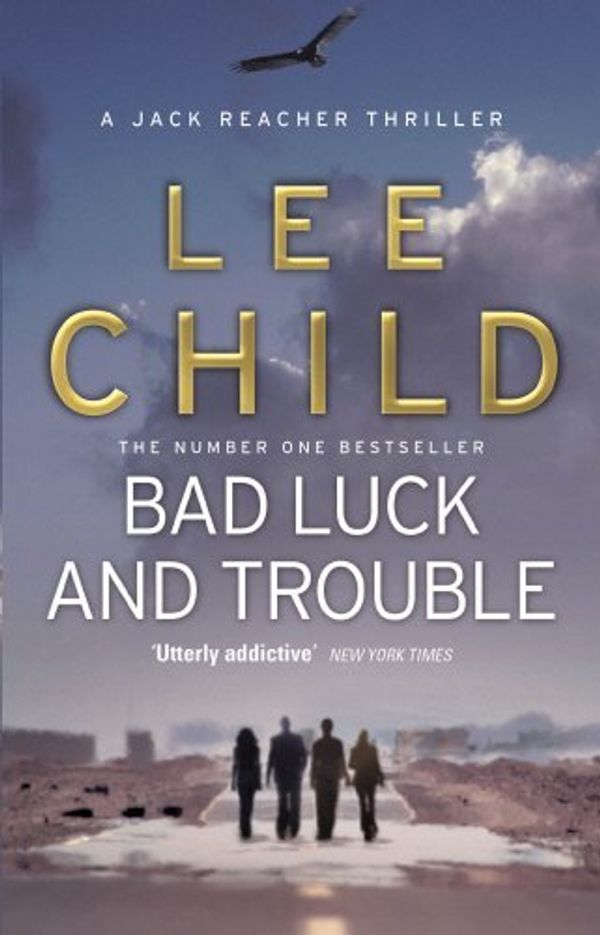 Cover Art for B00OVMQZOS, Bad Luck And Trouble: (Jack Reacher 11) by Child, Lee (2011) Paperback by Unknown