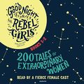 Cover Art for 0000525643508, Good Night Stories for Rebel Girls, Books 1-2: 200 Tales of Extraordinary Women by Francesca Cavallo, Elena Favilli