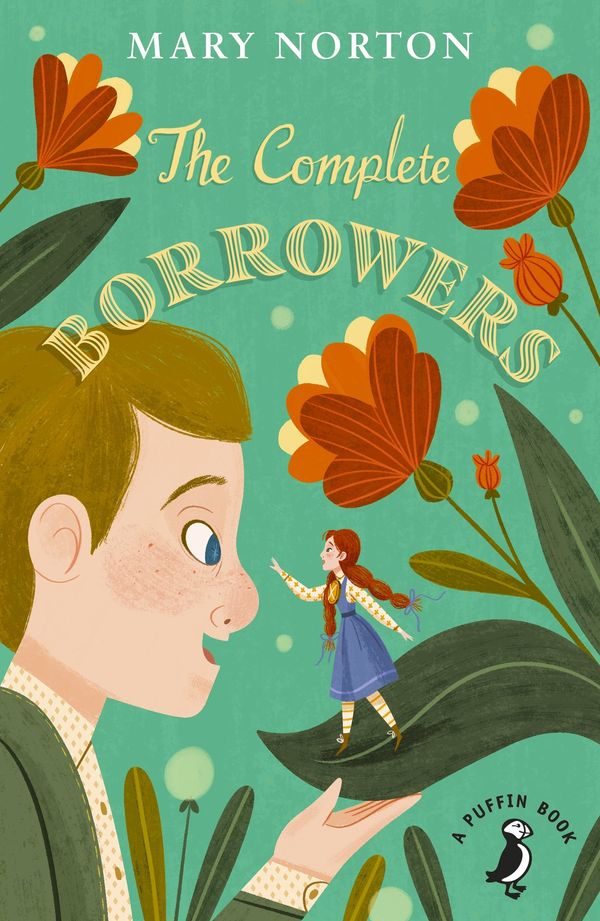 Cover Art for 9780241340370, The Complete Borrowers (A Puffin Book) by Mary Norton