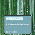 Cover Art for 9780826486691, Heidegger by David R. Cerbone