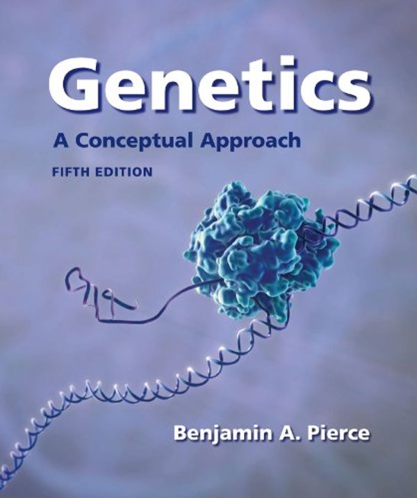 Cover Art for 9781464150845, Genetics: A Conceptual Approach by Benjamin Pierce