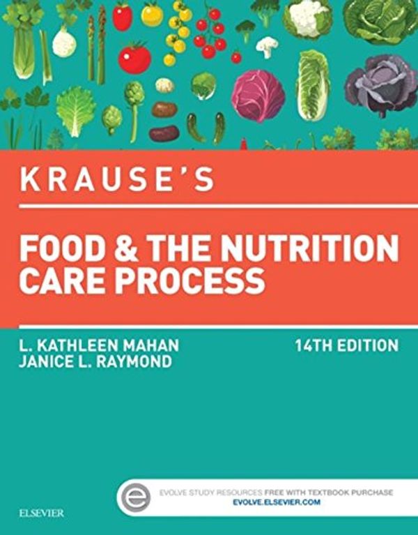 Cover Art for B01F31LQTE, Krause's Food & the Nutrition Care Process - E-Book (Krause's Food & Nutrition Therapy) by L. Kathleen Mahan, Janice L. Raymond