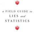 Cover Art for 9780241240007, Field Guide To Lies, A by Daniel Levitin