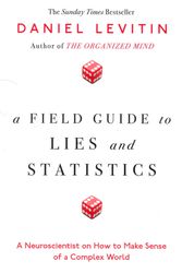 Cover Art for 9780241240007, Field Guide To Lies, A by Daniel Levitin