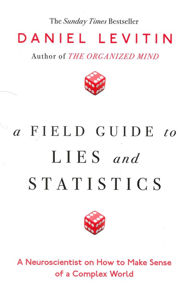Cover Art for 9780241240007, Field Guide To Lies, A by Daniel Levitin