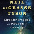 Cover Art for B01MAWT2MO, Astrophysics for People in a Hurry by De Grasse Tyson, Neil