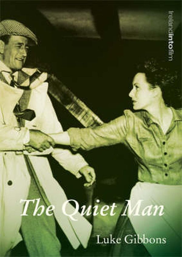Cover Art for 9781859182871, The Quiet Man by Luke Gibbons