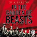 Cover Art for 9781448127283, In The Garden of Beasts: Love and terror in Hitler's Berlin by Erik Larson, Stephen Hoye