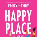 Cover Art for B0BLHKN1RJ, Happy Place: Urlaub mit dem Ex. Roman (German Edition) by Emily Henry