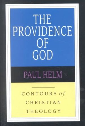 Cover Art for 9780830815333, The Providence of God: Christian Integrity in a Multicultural World by Paul Helm