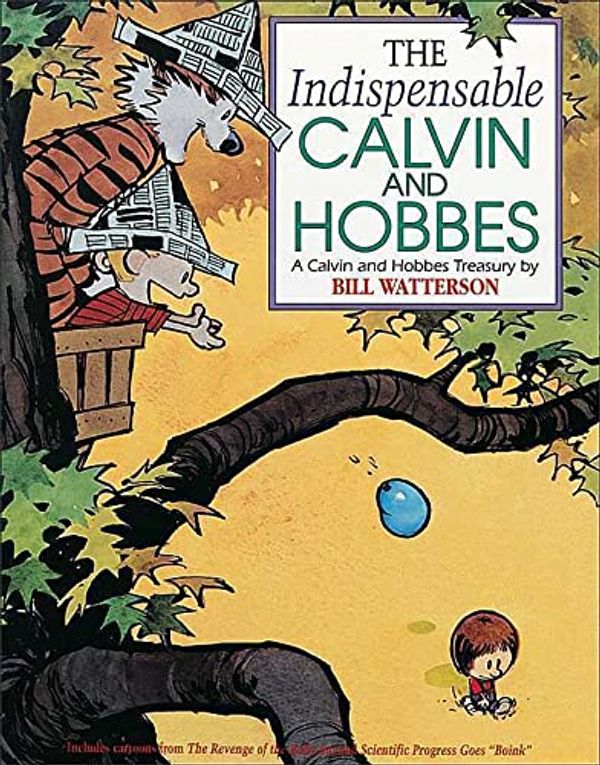 Cover Art for 9781449437077, The Indispensable Calvin & Hobbes, a Calvin & Hobbes Treasury by Bill Watterson