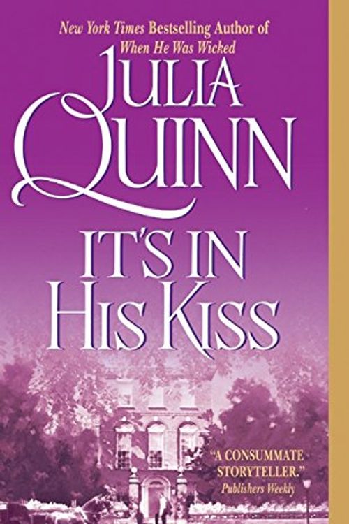 Cover Art for 9780060531249, It's in His Kiss by Julia Quinn