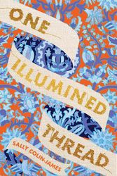 Cover Art for 9781460762103, One Illumined Thread by Sally Colin-James
