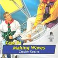 Cover Art for B00L6C31T8, Making Waves by Carolyn Keene