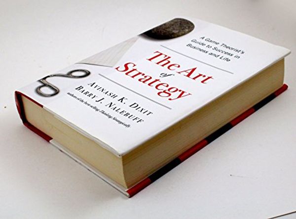 Cover Art for 9780393062434, The Art of Strategy by Avinash K. Dixit, Barry J. Nalebuff