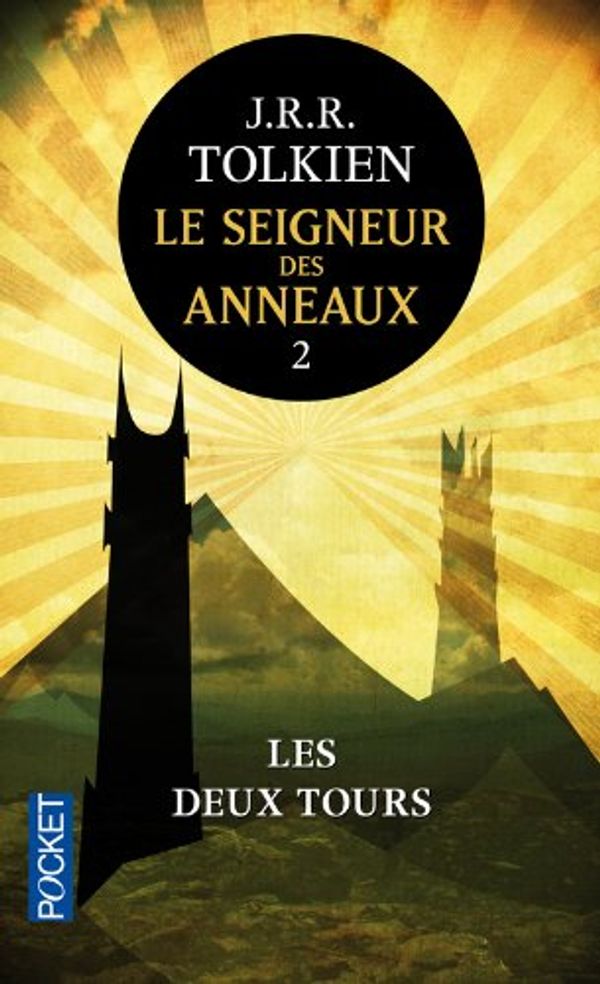 Cover Art for 9782266154130, "le seigneur des anneaux t.2 ; les deux tours" by J R r Tolkien