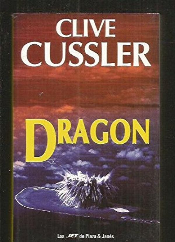 Cover Art for 9788401466038, DRAGON by Clive Cussler