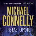 Cover Art for 9781761470196, The Last Coyote by Michael Connelly